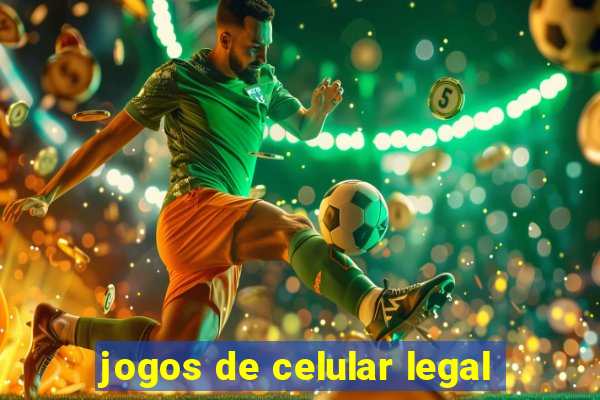 jogos de celular legal